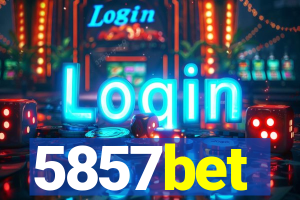 5857bet