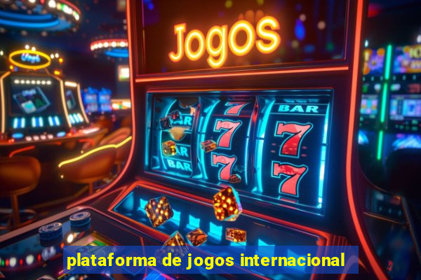 plataforma de jogos internacional