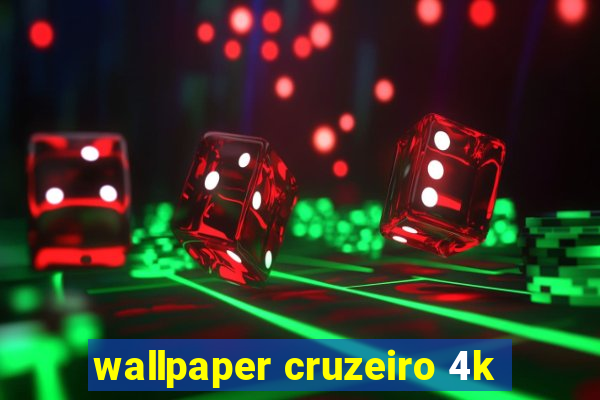 wallpaper cruzeiro 4k
