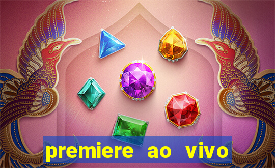 premiere ao vivo gratis futebol