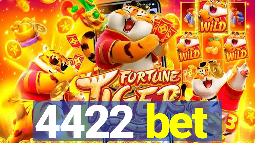 4422 bet