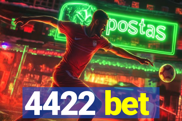 4422 bet
