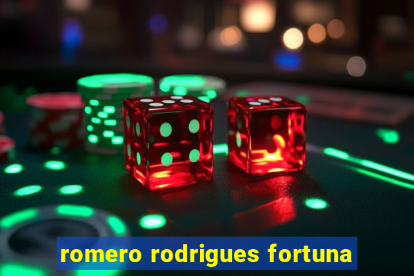 romero rodrigues fortuna