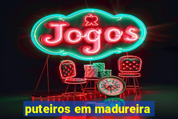puteiros em madureira