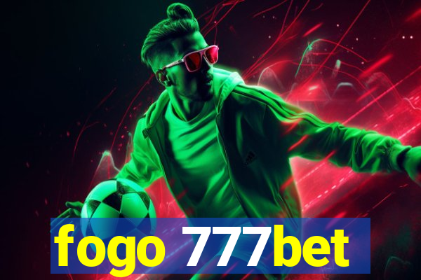 fogo 777bet