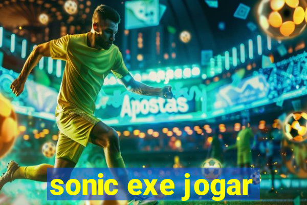 sonic exe jogar