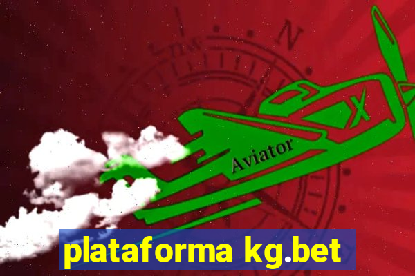 plataforma kg.bet
