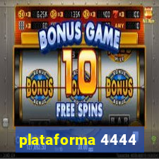 plataforma 4444