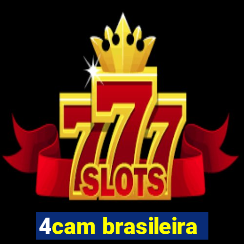 4cam brasileira