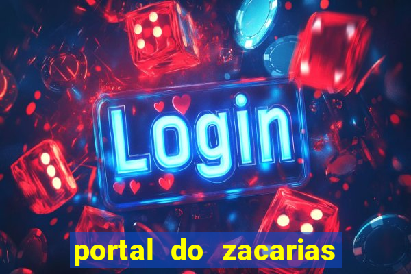portal do zacarias mais 18