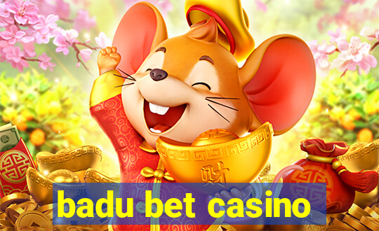 badu bet casino