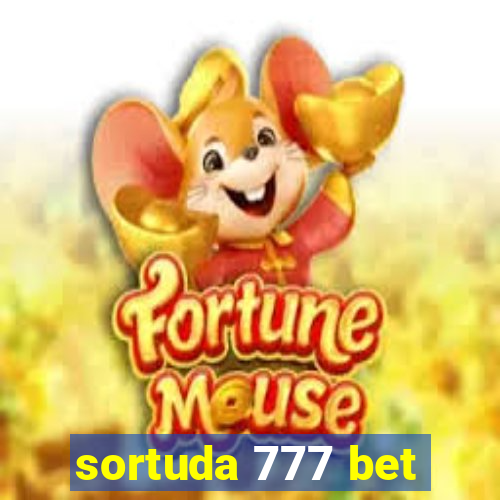 sortuda 777 bet