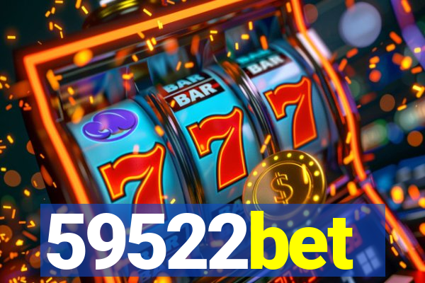 59522bet