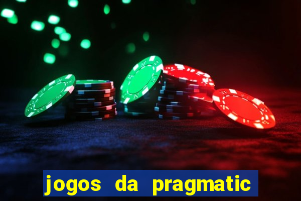 jogos da pragmatic que mais pagam