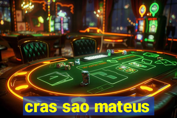 cras sao mateus