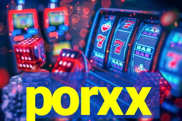 porxx