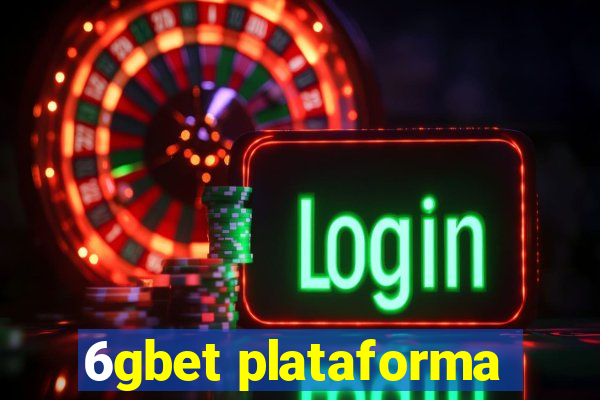 6gbet plataforma