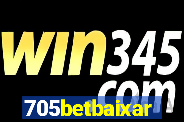 705betbaixar