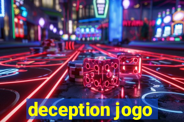 deception jogo