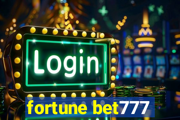 fortune bet777