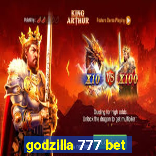godzilla 777 bet