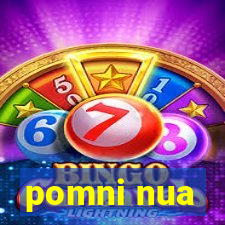 pomni nua