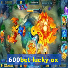 600bet-lucky ox
