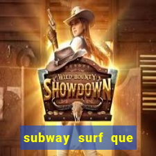 subway surf que ganha dinheiro link