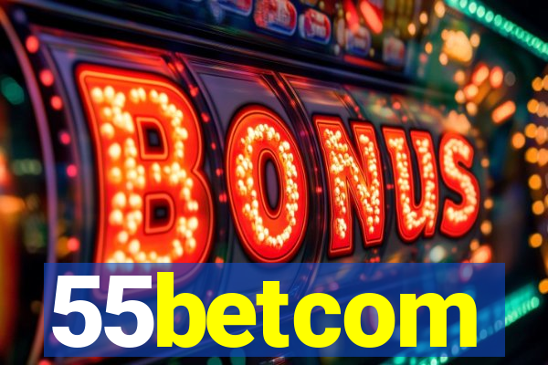 55betcom
