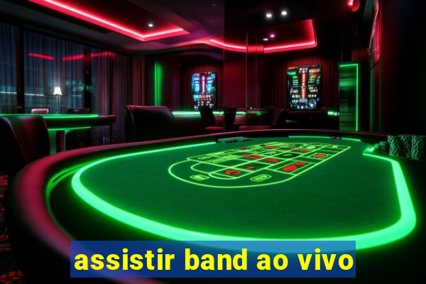 assistir band ao vivo