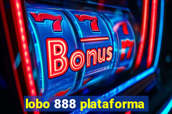 lobo 888 plataforma