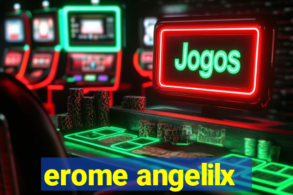 erome angelilx