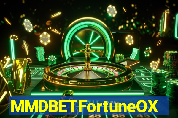 MMDBETFortuneOX