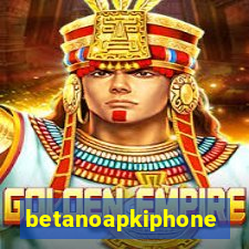 betanoapkiphone