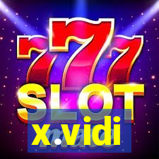 x.vidi