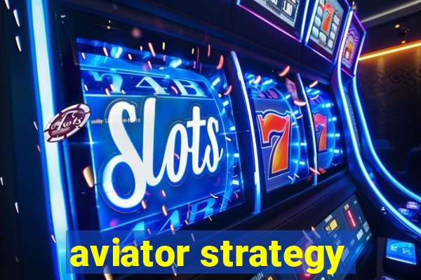 aviator strategy