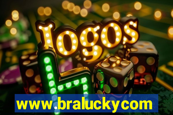 www.braluckycom