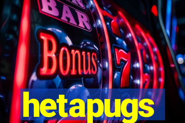 hetapugs