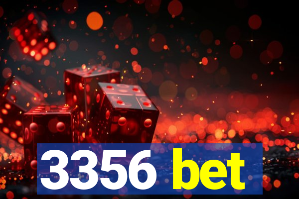 3356 bet