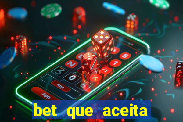 bet que aceita menor de 18