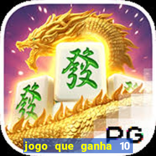 jogo que ganha 10 reais no cadastro