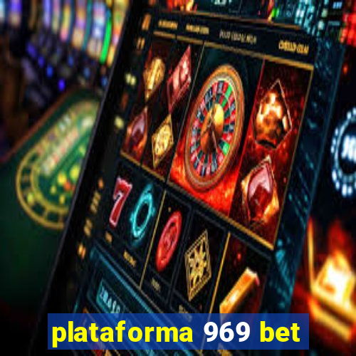 plataforma 969 bet
