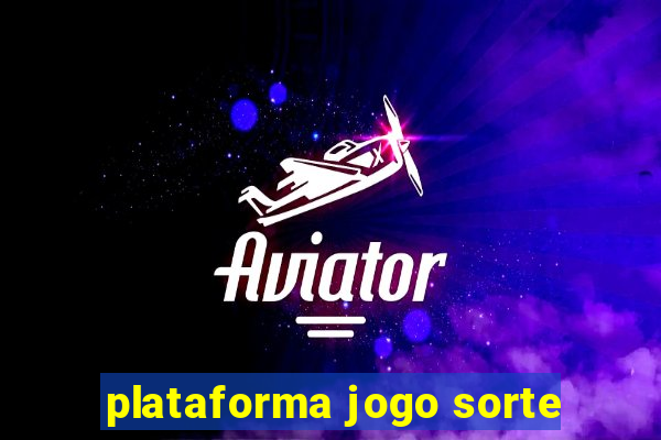 plataforma jogo sorte