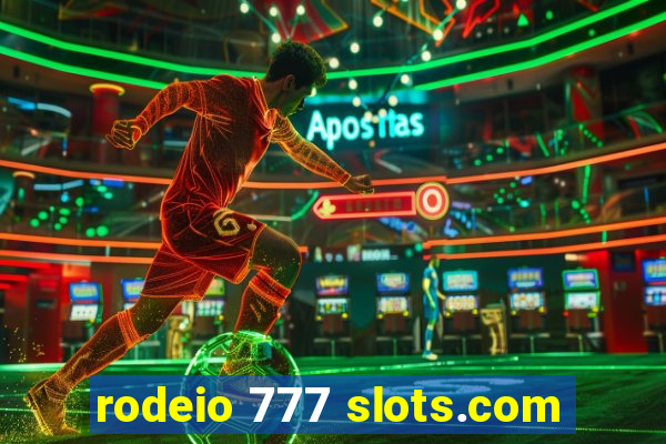 rodeio 777 slots.com
