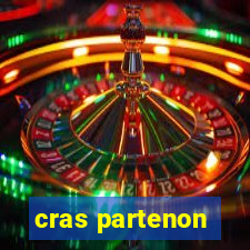 cras partenon