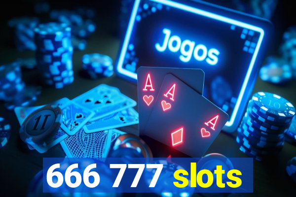 666 777 slots