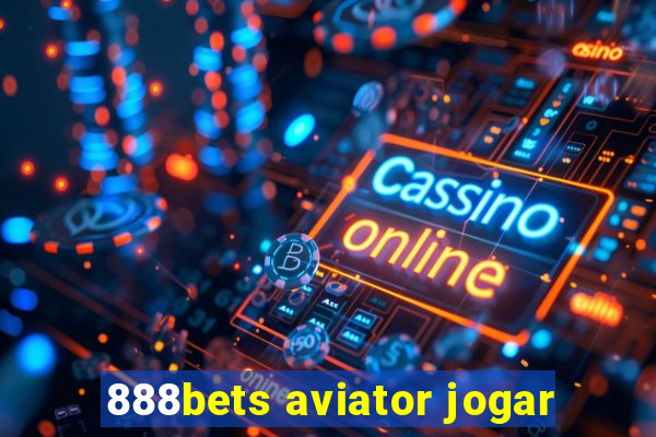 888bets aviator jogar