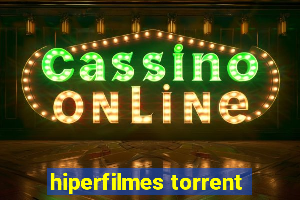 hiperfilmes torrent