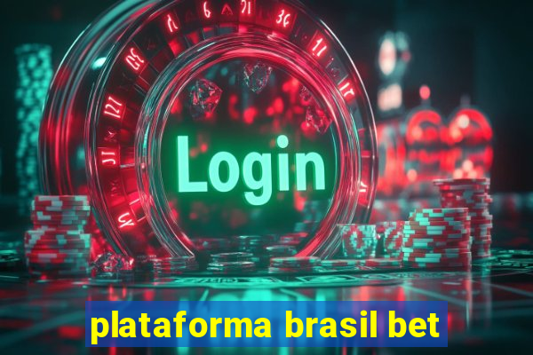 plataforma brasil bet