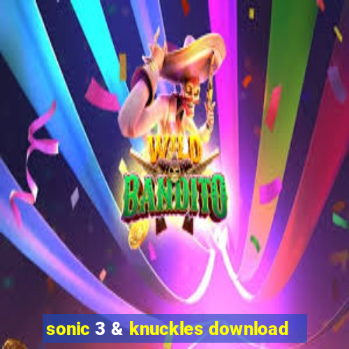 sonic 3 & knuckles download